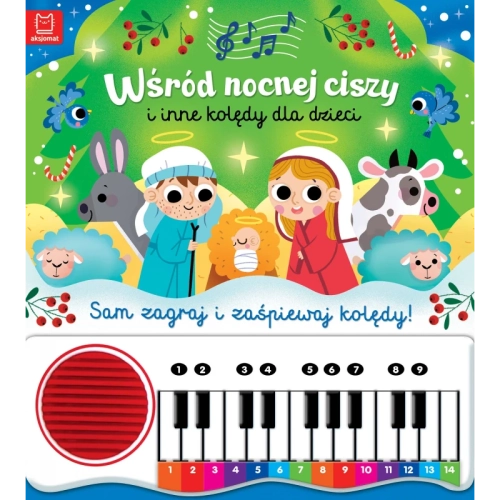 wsrod-nocnej-ciszy-i-inne-koledy-dla-dzieci-sam-zagraj-i-zaspiewaj-koledy-ksiazka-z-pianinkiem.webp